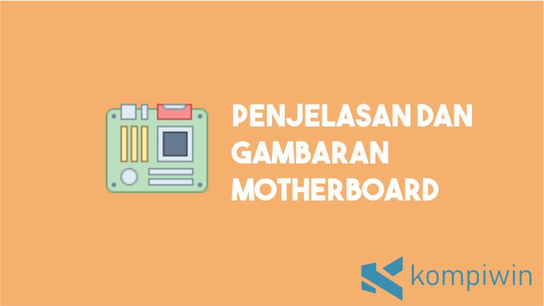Gambaran Motherboard