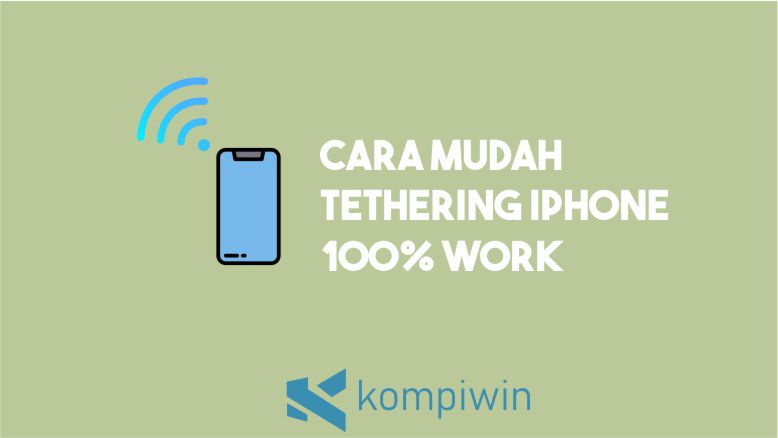 Cara Tethering iPhone dengan Mudah 100% Work