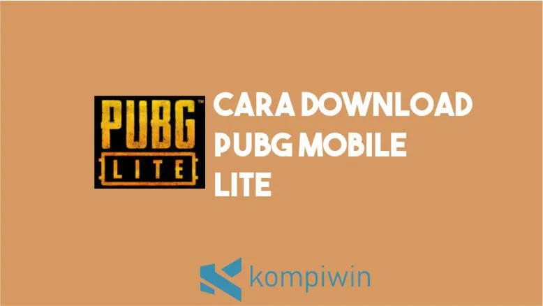 Cara Download PUBG Mobile LITE