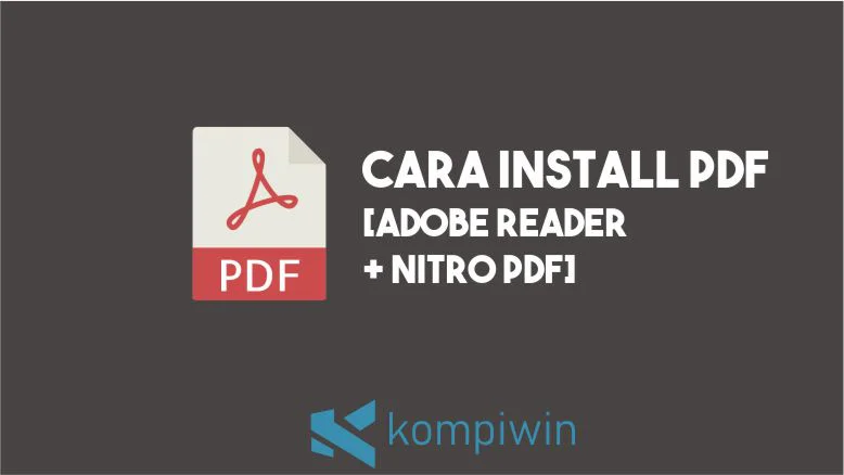Cara Install PDF [Adobe Reader + Nitro PDF]