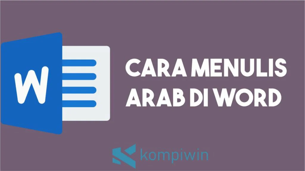 Cara Menulis Arab di Word