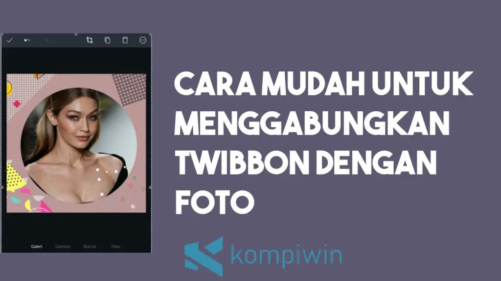 Cara Menggabungkan Twibbon dengan Foto