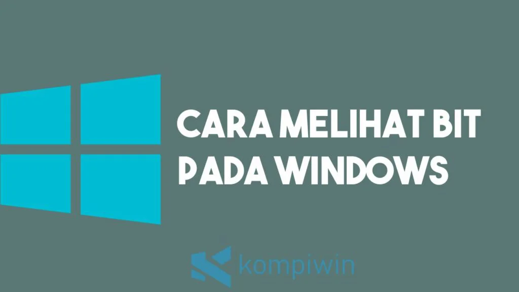 Cara Melihat Bit pada Windows
