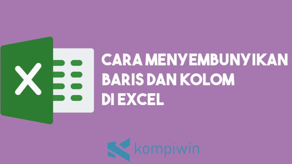 Cara Menyembunyikan Baris dan Kolom di Excel