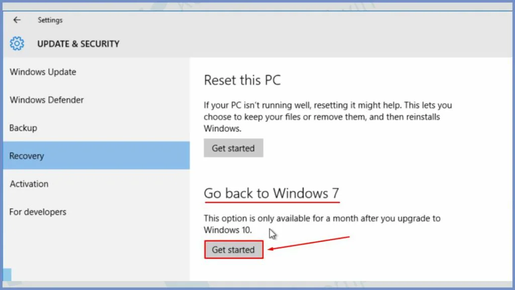 Pilih Tab Recovery dan klik Get started pada Go back to Windows 7