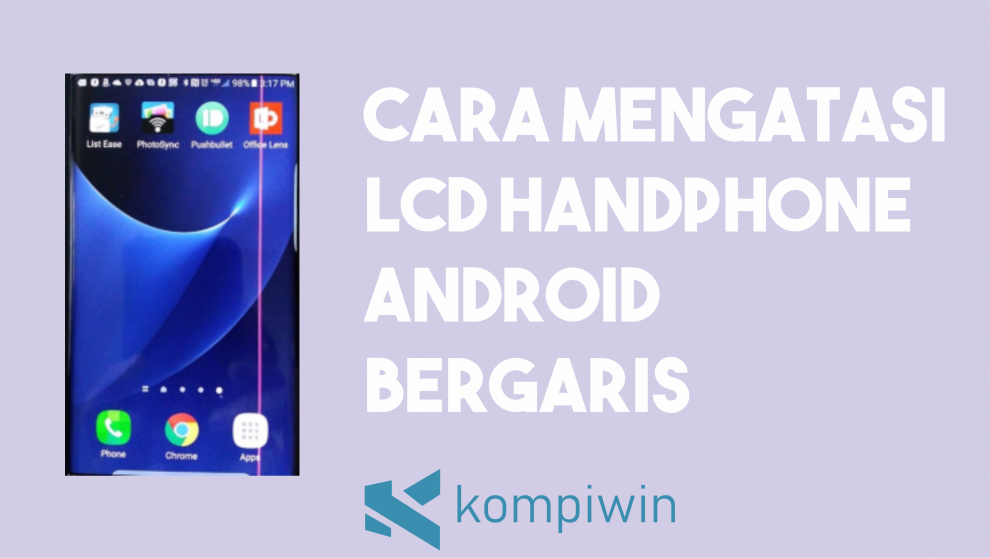 Cara Mengatasi LCD Handphone Android Bergaris