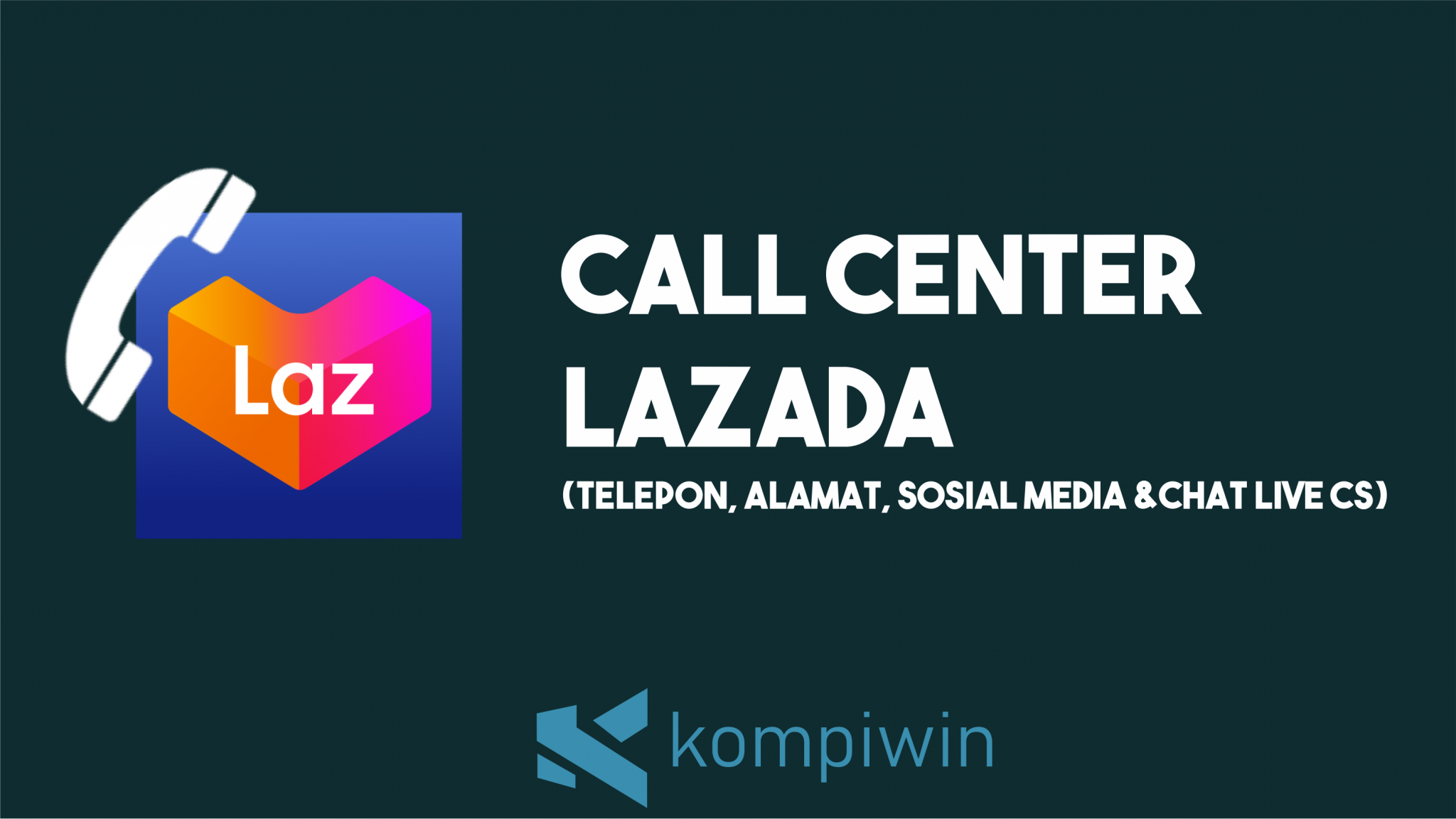 √ Call Center Lazada (Lengkap dan Bisa Dihubungi)