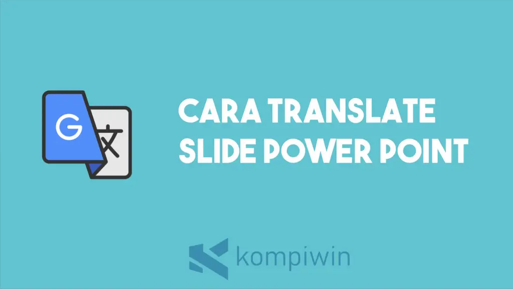 Cara Translate Slide PPT 1