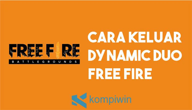 Cara Keluar Dynamic Duo Free Fire
