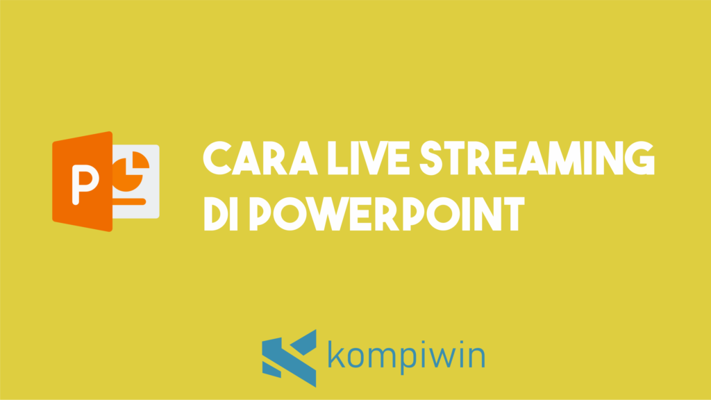 Cara Live Streaming di PowerPoint 1