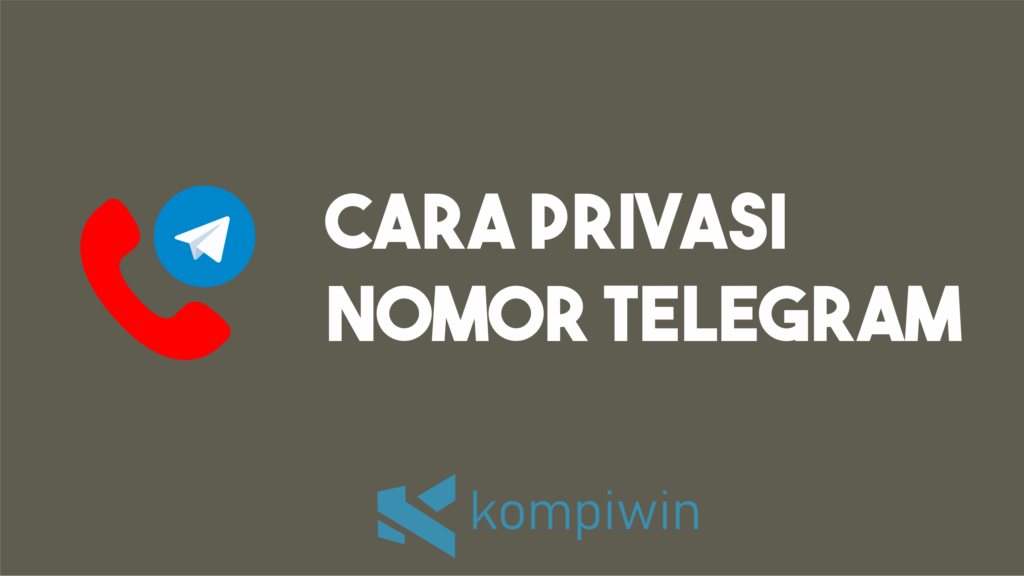 Cara Privasi Nomor Telegram 1
