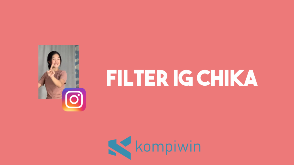 Filter IG Chika 1
