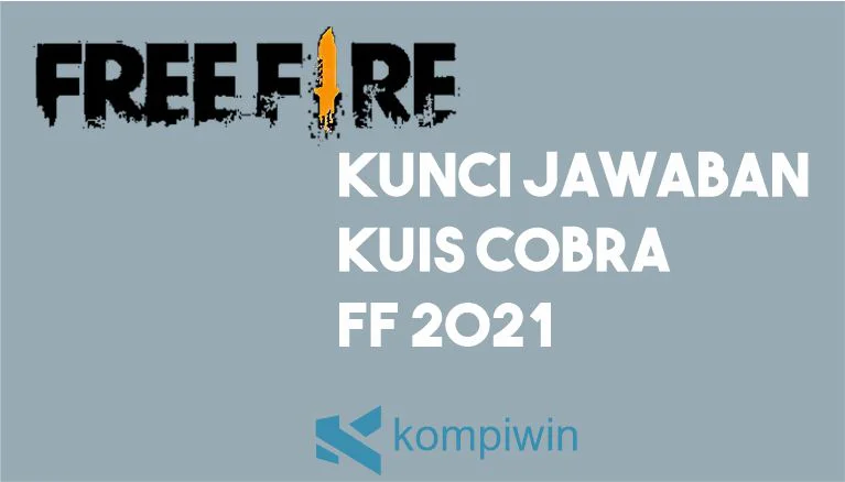 Jawaban Kuis Cobra FF 2021