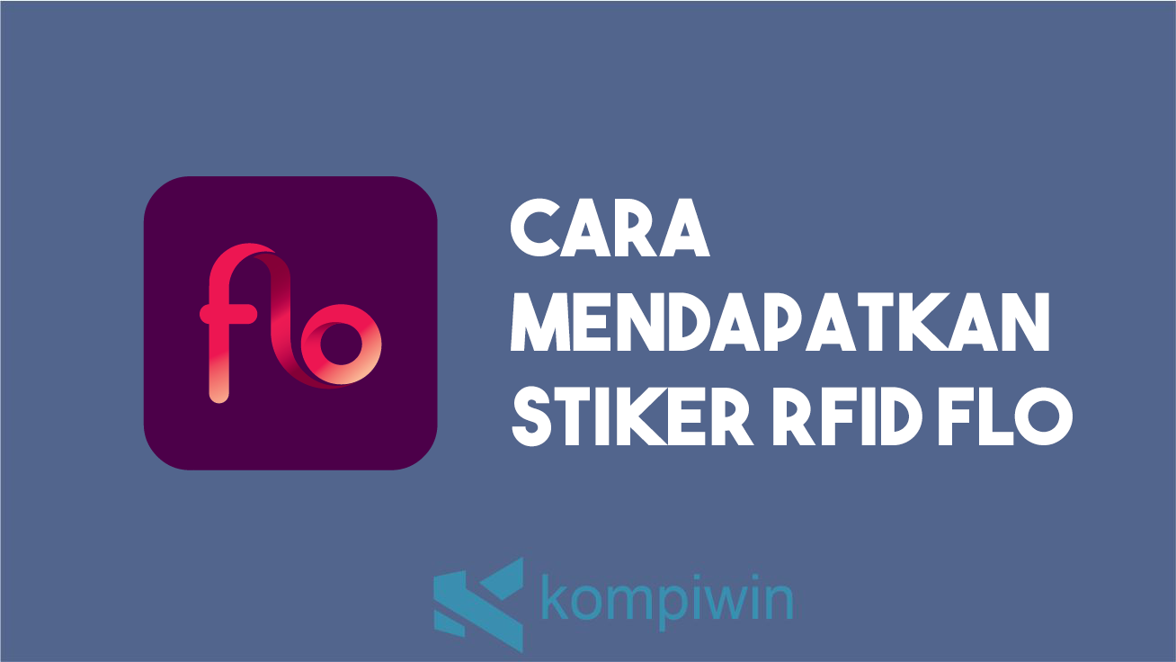 Cara Mendapatkan Stiker RFID FLO