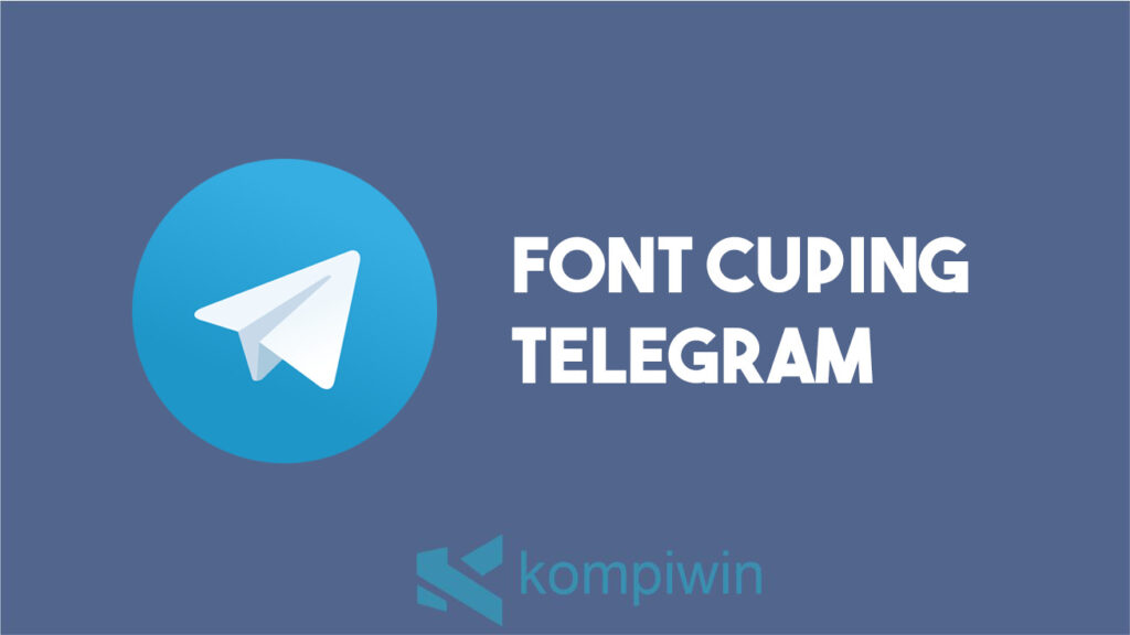 Font Cuping Telegram