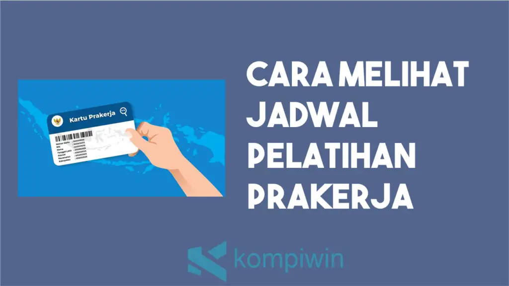 Cara melihat jadwal pelatihan prakerja