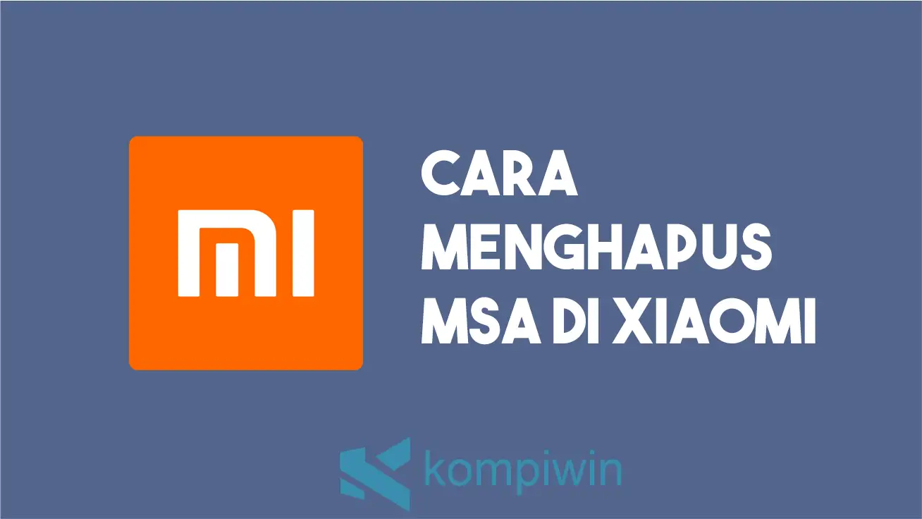 Cara menghapus msa di Xiaomi