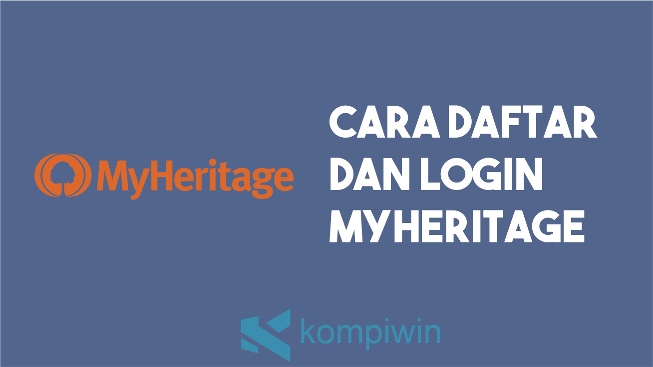 Cara Daftar Dan Login MyHeritage