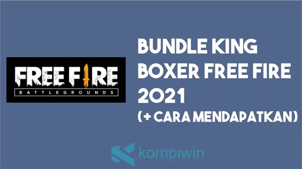 Bundle King Boxer FF 2021