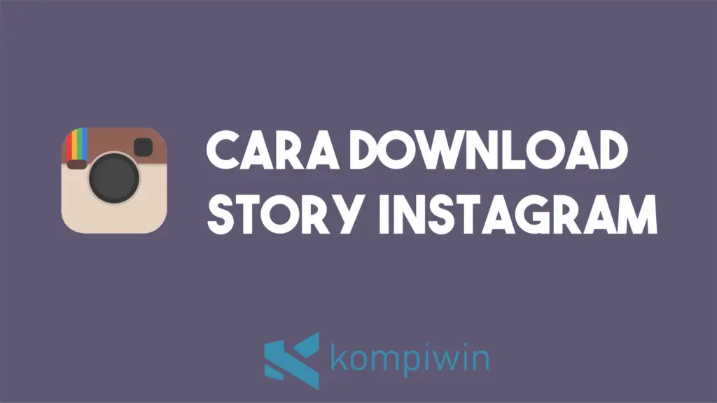 Cara Download Story Instagram 1