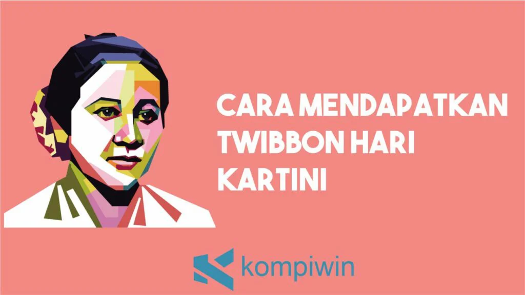 Cara Mendapatkan Twibbon Hari Kartini
