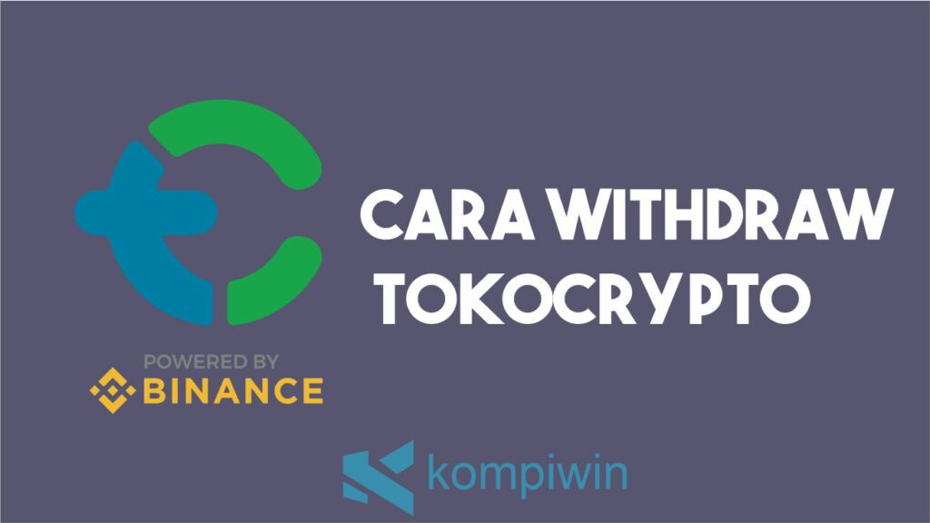 Cara Withdraw Tokocrypto