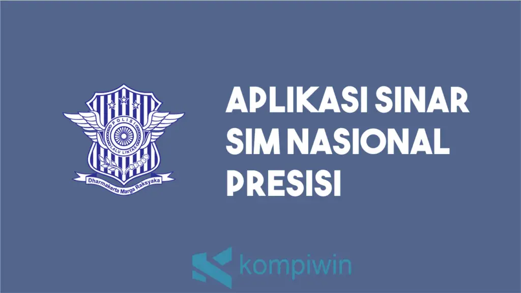 Aplikasi Sinar SIM Nasional Presisi