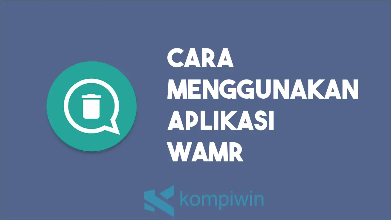 Cara Menggunakan Aplikasi WAMR