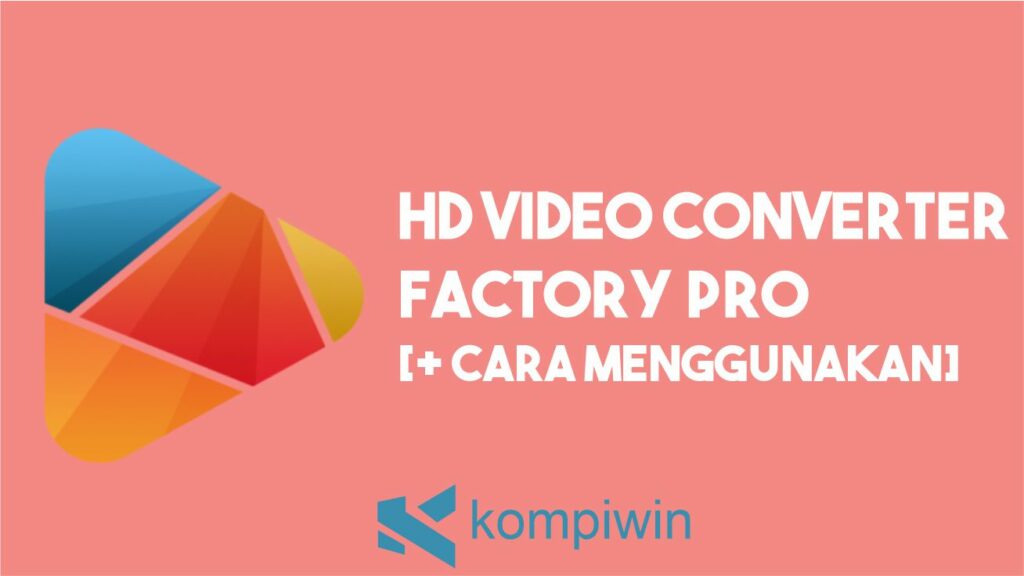 HD Video Converter Factory Pro