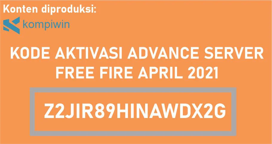 Kode Aktivasi Advance Server Free Fire April 2021 - Kode Aktivasi Advance Server FF
