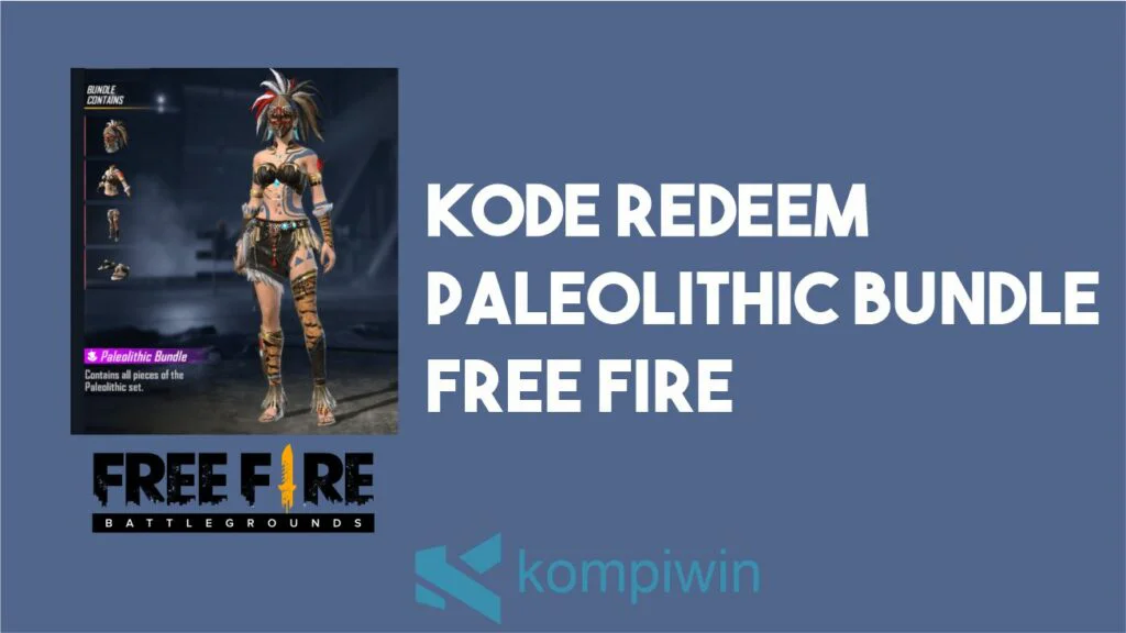 Kode Redeem Paleolithic Bundle FF (Free Fire)