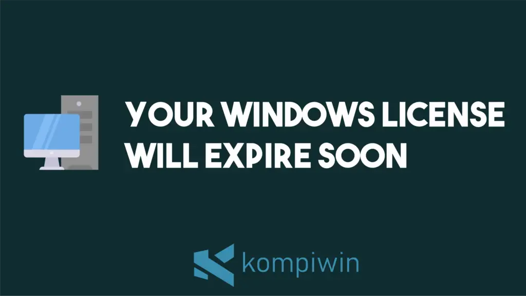 Cara Menghilangkan Your Windows License Will Expire Soon 1