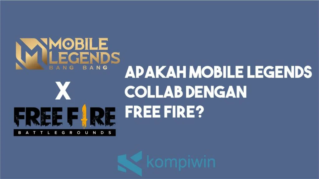 Apakah Mobile Legends Collab Dengan Free Fire