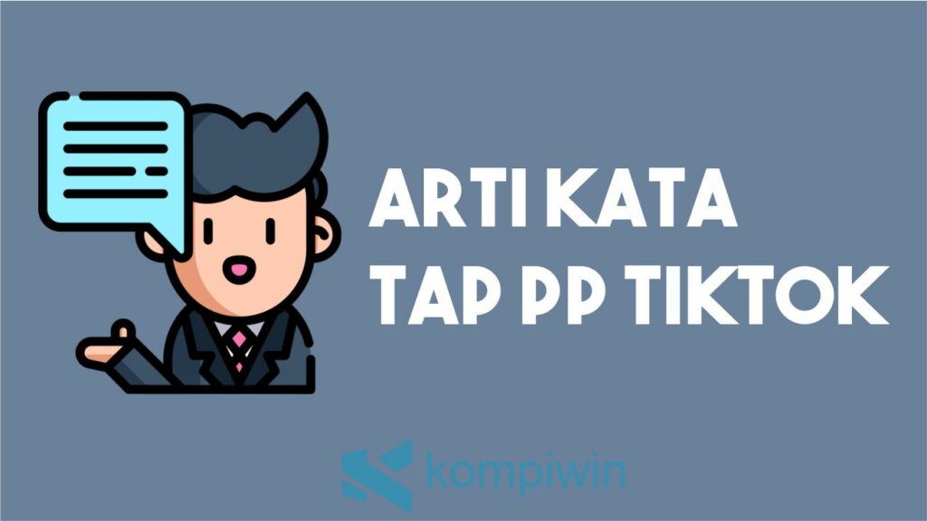 Arti Kata Tap PP TikTok