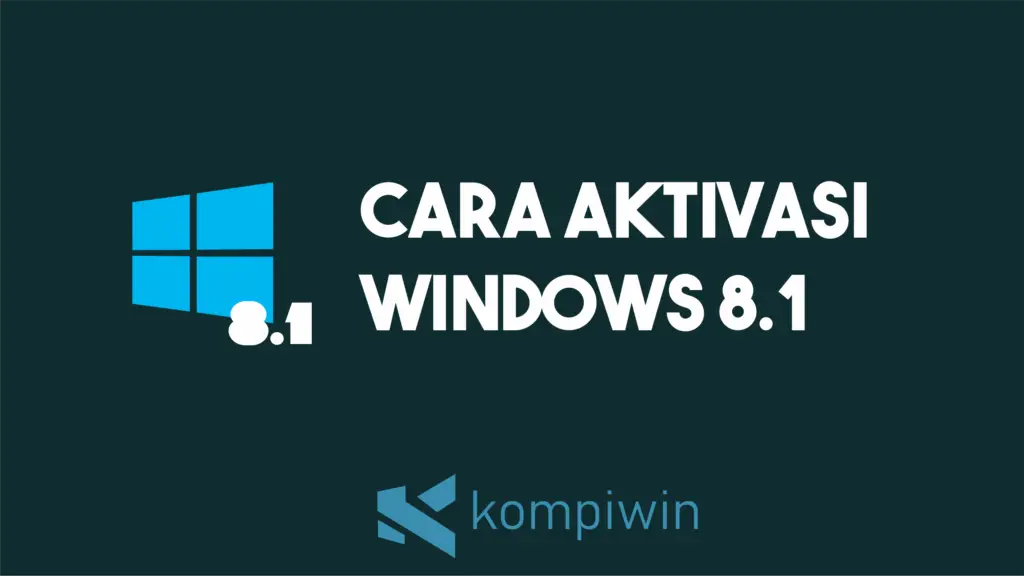Cara Aktivasi Windows 8.1 1