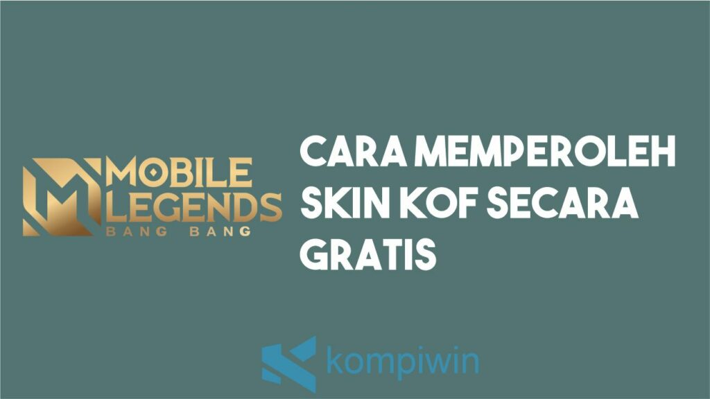 Cara Memperoleh Skin KOF Secara Gratis