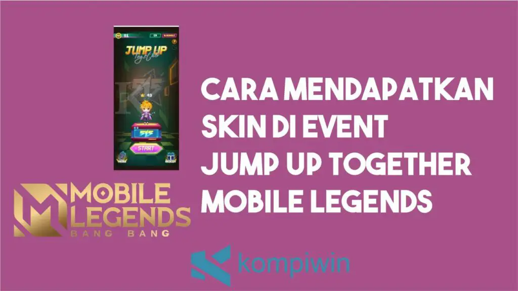 Cara Mendapatkan Skin Di Event Jump Up Together Mobile Legends