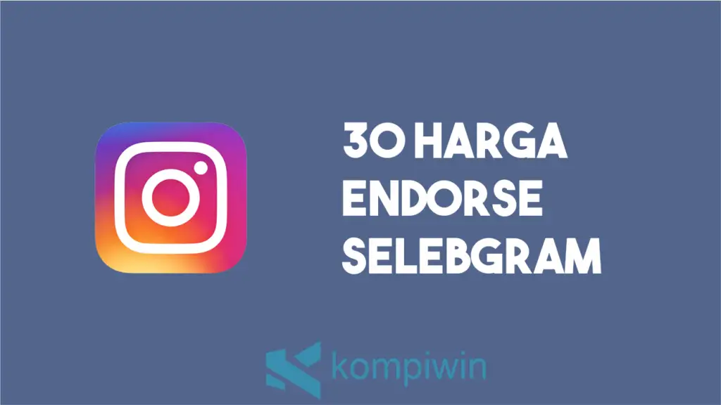 30 Harga Endorse Selebgram