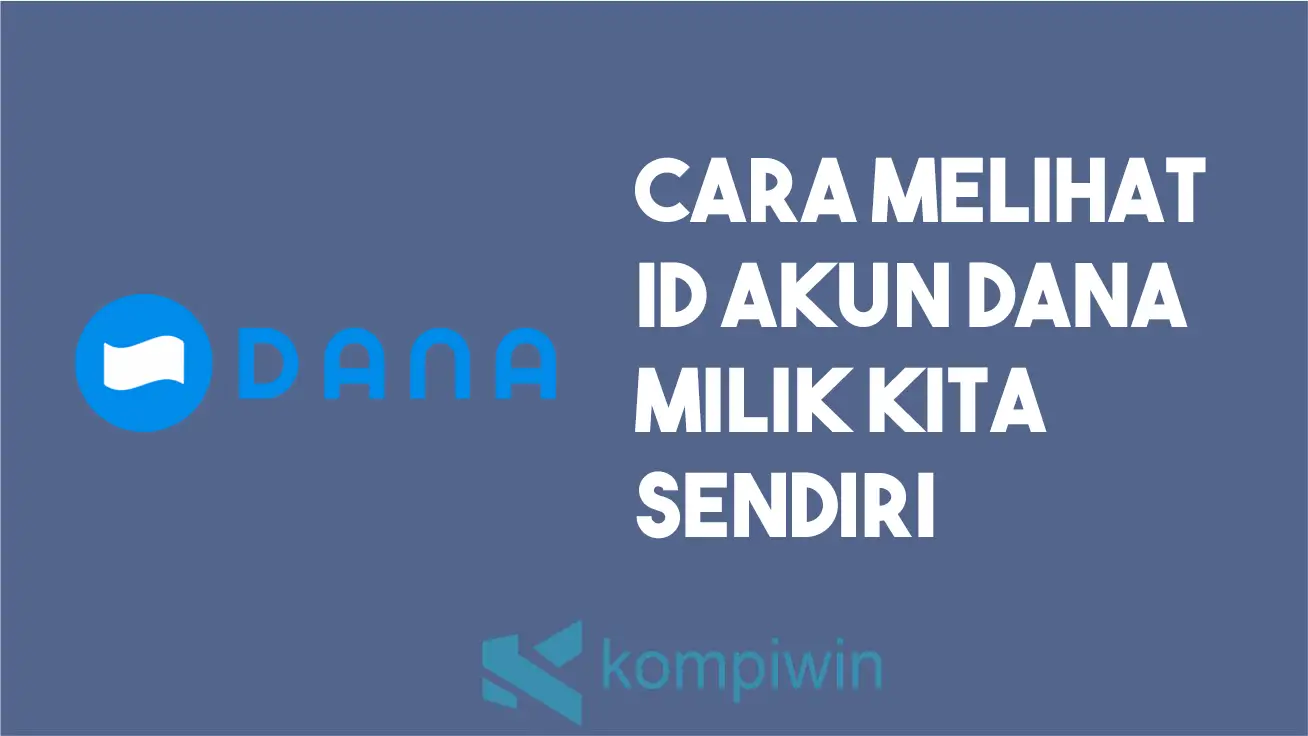 Cara melihat ID Akun Dana