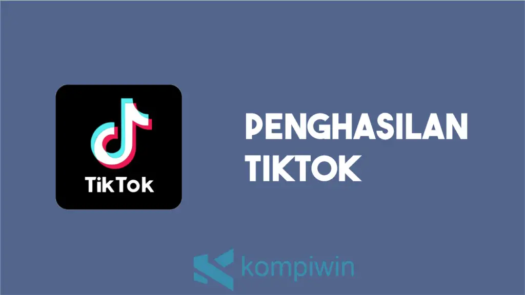 √ Tips Serta Cara Cek Penghasilan TikTok Terbaru