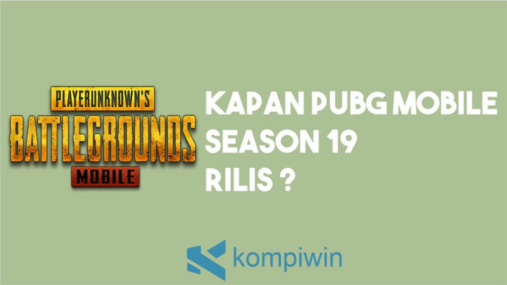 Kapan PUBG Mobile Season 19 Rilis