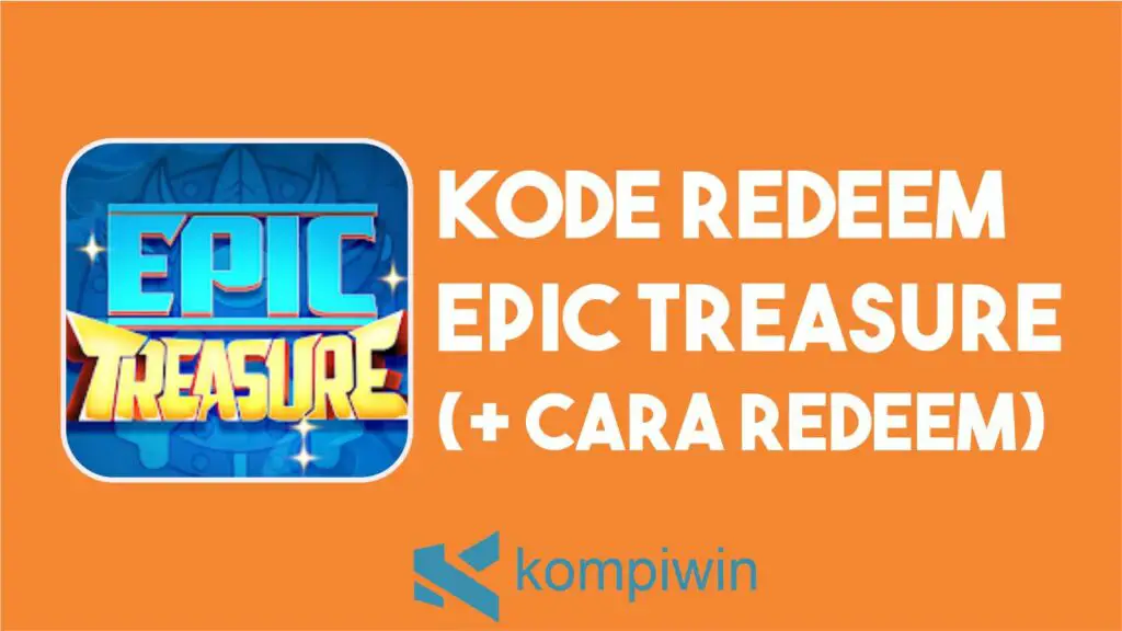Kode Redeem Epic Treasure