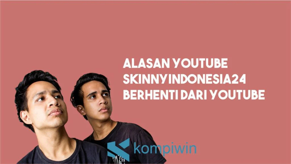 Alasan SkinnyIndonesian24 Berhenti Dari YouTube