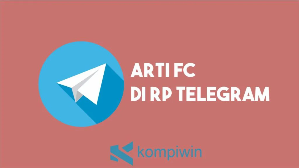 Arti FC Di RP Telegram