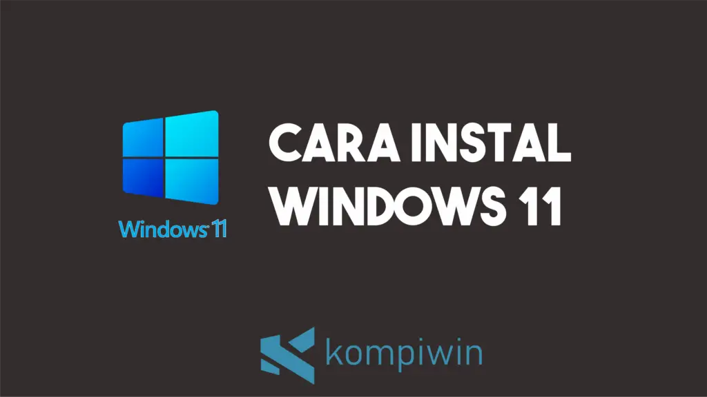 Cara Install Windows 11 1