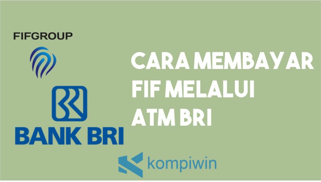 Cara Membayar FIF Melalui ATM BRI