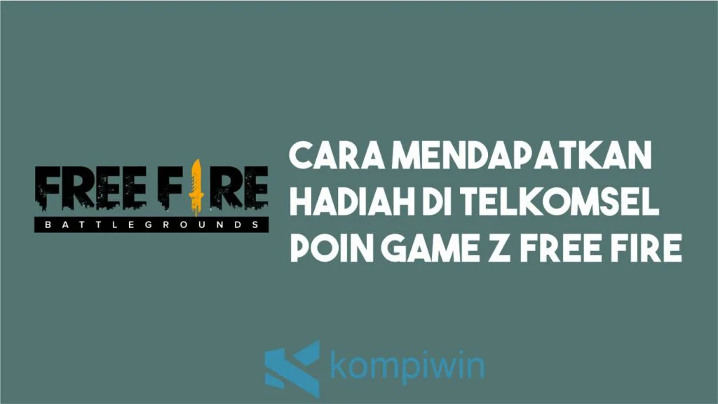 Cara Mendapatkan Hadiah di Telkomsel Poin Game Z Free Fire