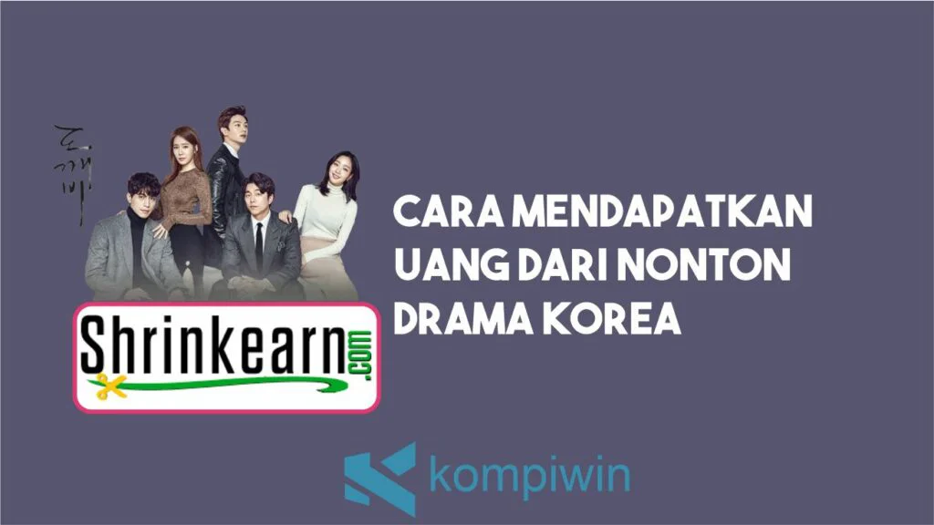 Cara Mendapatkan Uang Dari Nonton Drama Korea