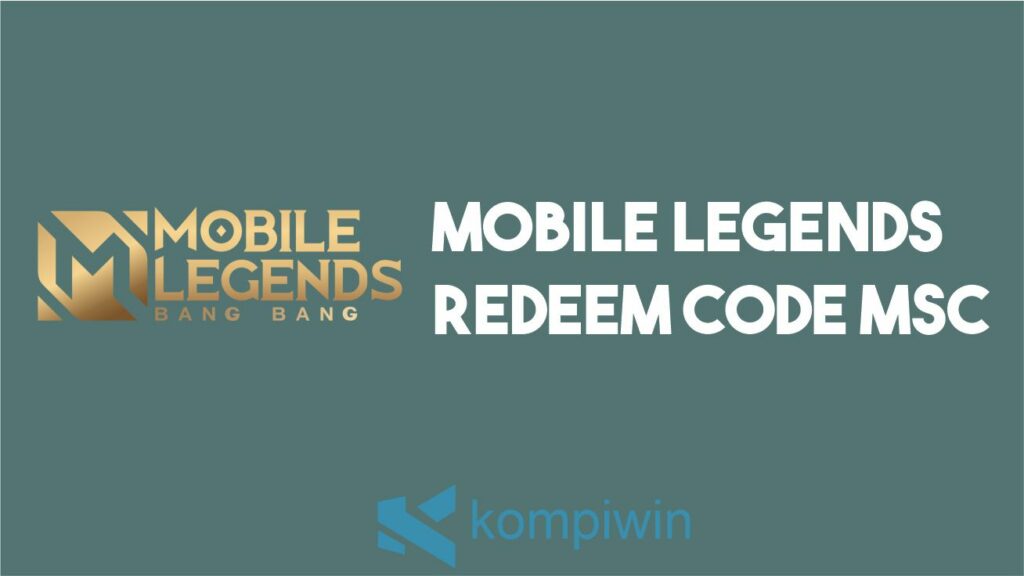 Mobile Legends Redeem Code MSC