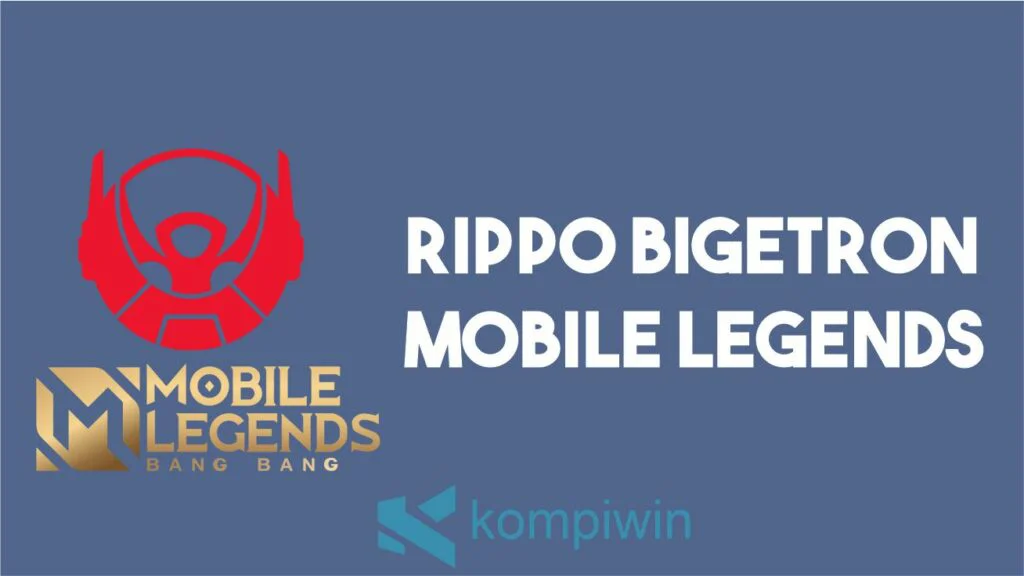 Rippo Bigetron Mobile Legends
